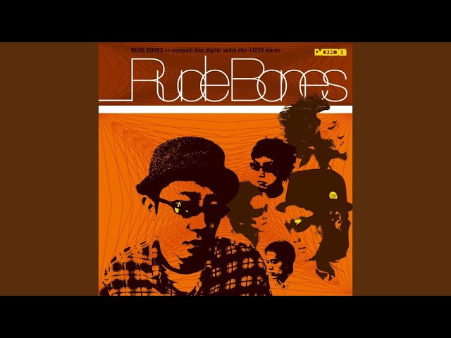 Rude bones/there’ll be lots of hard …. Rude Bones – There'll Be Lots Of Hard Times Along The Way