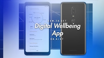 How to Get Digital Wellbeing on OnePlus 6/6T! [2019]
