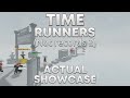 Time runners actual showcase  roblox time runners