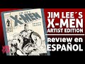JIM LEE X-Men Artist´s Edition Review en Español
