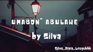 Silva - Umabon' Abulawe