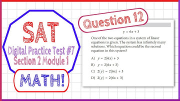 Question 12 in SAT Digital Practice Test #7, MATH Section 2 Module 1