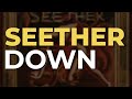 Seether - Down (Official Audio)