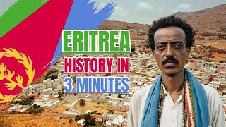 Eritrea's History in 3 Minutes #eritrea #history