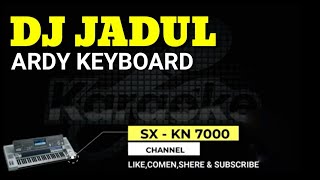 DJ KEYBOARD JADUL XXXX| COCOK BUAT MABUK