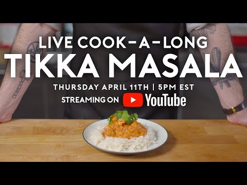 Chicken Tikka Masala | Basics with Babish Live | Babish Culinary Universe