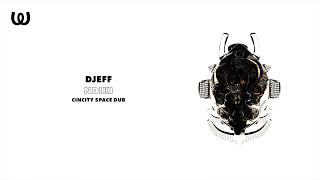 Djeff - Ndiki (Cincity Space Dub)