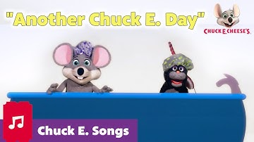 Another Chuck E. Day | Chuck E. Cheese Songs