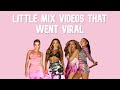 Top 18 Little Mix most viewed Twitter videos