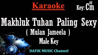 Makhluk Tuhan Paling Sexy (Karaoke) Mulan Jameela Nada Pria Cowok Male key C#m
