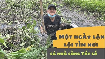 Cả Nhà Đi Vét Mương Tát Cá. Một Ngày Đầy Sìn Bùn. Và Cái Kết Rất Nhiều 🐟🐟