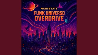 FUNK UNIVERSO OVERDRIVE