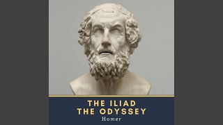 The Iliad: Book II.7 - The Iliad & the Odyssey