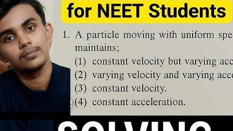  A particle moving with uniform speed in a circular path maintains.  #neetpyq 