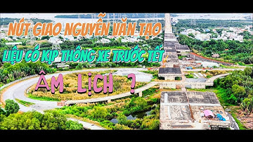 Nút Giao Nguyễn Văn Tạo Thuộc Cao Tốc Bến Lức-Long Thành .Liệu Có Kịp Trước Tết Âm Lịch ?