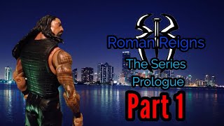 Roman Reigns The Series Prologue : Part 1
