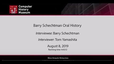 Oral History of Barry Schechtman