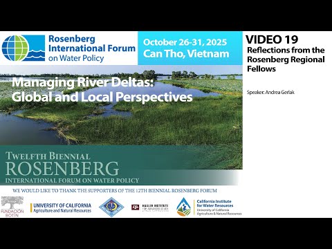 Rosenberg Int’l. Forum on Water Policy, 2025 - Can Tho: Video 19 - Reflections from Regional Fellows