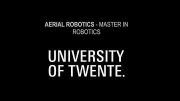 Aerial robotics class at the University of Twente