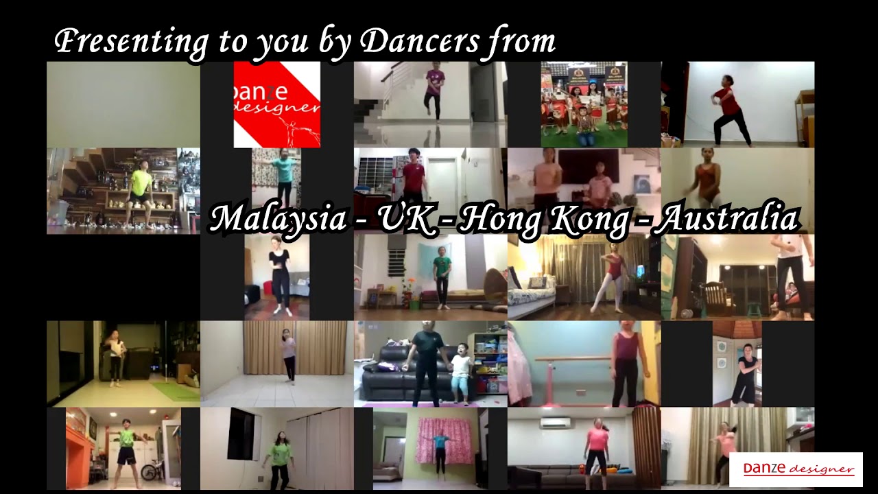 DanceThroughPandemic2020 - MALAYSIA - UK - HK - AUSTRALIA -