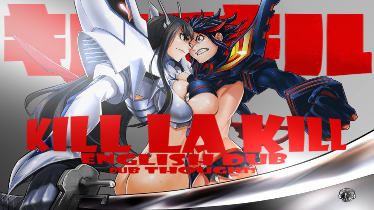 Kill La Kill Folge 1 Ger Dub Kill La Kill Episode 1, 2, 3 English Dub {Dub Thoughts} - YouTube