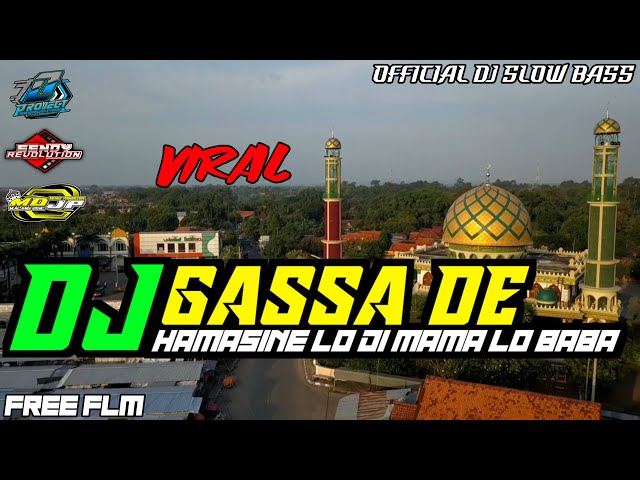 DJ GASSA DE || HAMASINE LO DI MAMA LO BABA || L7 PROJECT AND SENDI REVOLUTION SUPORT MDJP.... class=