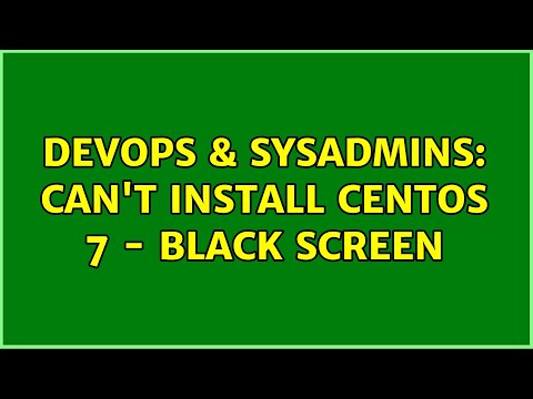 DevOps & SysAdmins: Can't Install CentOS 7 - Black Screen