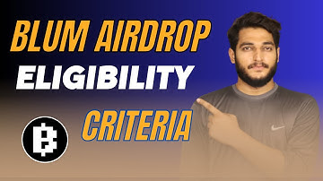 Blum Airdrop Eligibility Criteria || Blum Airdrop Snapshot