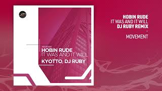 Hobin Rude - It Was And It Will (DJ Ruby Remix)