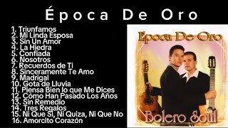 Epoca De Oro -Album Completo- BOLERO SOUL #bolero #cover #epocadeoro