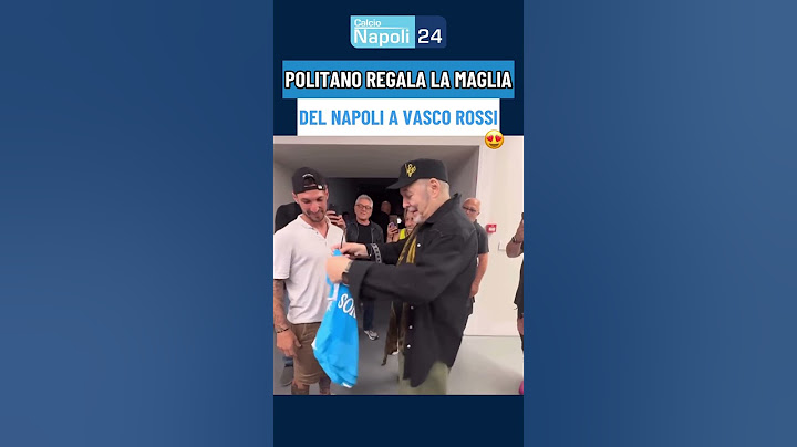 POLITANO gives his NAPOLI shirt to VASCO ROSSI 👕💙