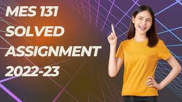 MES 131 SOLVED ASSIGNMENT 2022-23