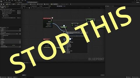 5 mistakes to STOP making in your blueprints