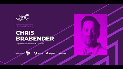 #MM20UK | Building a Maintainable Future with Magento 2 | Chris Brabender