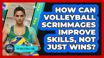 How Can Volleyball Scrimmages Improve Skills, Not Just Wins? - The Volleyball Hub
