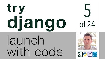 Try Django - Launch with Code - 5 of 24 - Implement Bootstrap Front End Framework to Django