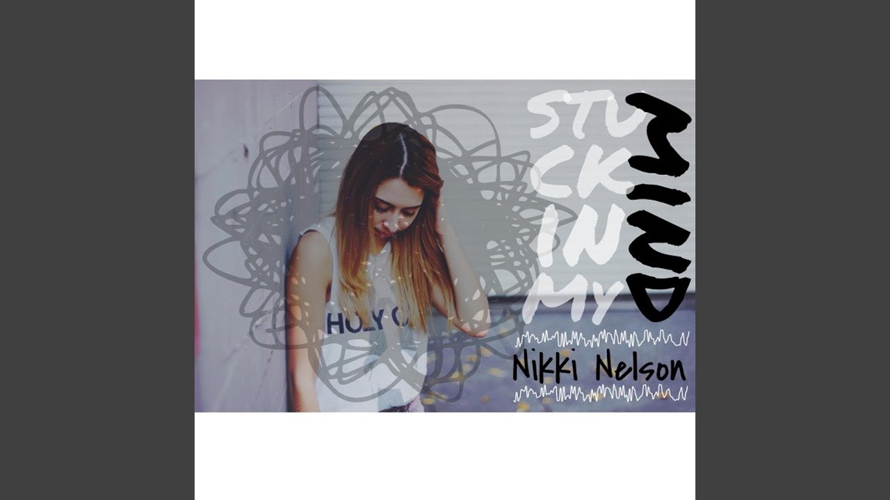 Stuck In My Mind YouTube
