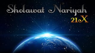 Sholawat Nariyah 21x - Amalkan Setiap Hari
