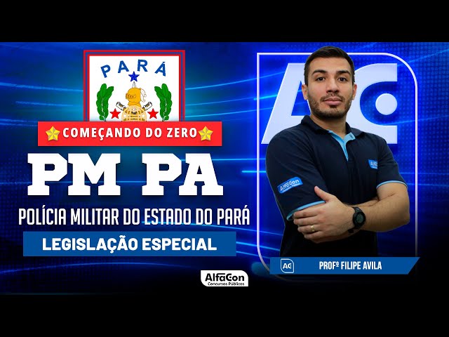 Concurso PP PA - Legislçao Especial - Dicas Especiais - Monster Concursos 