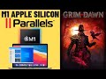 Grim Dawn - M1 Apple Silicon Parallels 16 Windows 10 ARM - MacBook Air 2020
