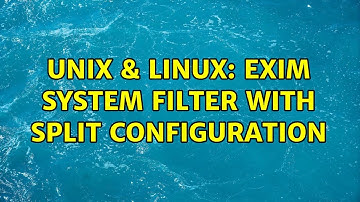 Unix & Linux: Exim system filter with split configuration