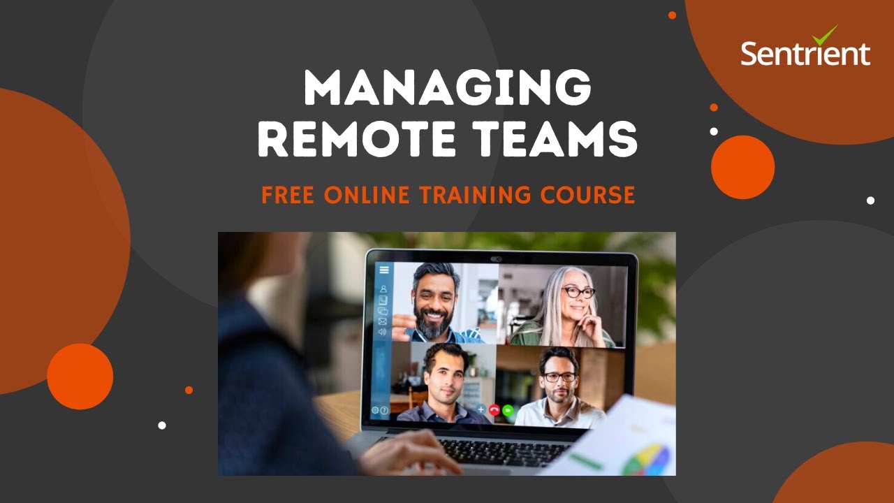 How to Manage Remote Teams? | FREE Managing Remote Teams Training Course | Sentrient