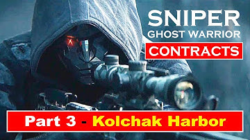 Sniper Ghost Warrior Contracts Gameplay Walkthrough Part 3 - Kolchak Harbor