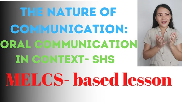 The Nature of communication in English| Oral Communication in Context for SHS - 天天要聞