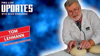 PMQ Live Update with Tom Lehmann, The Dough Doctor