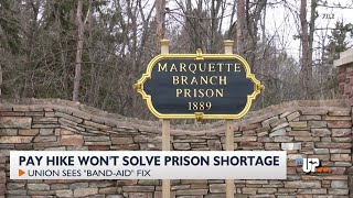 Union pushes back on $10,000 pay bump for new UP prison recruits
