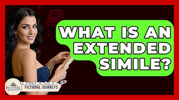 What Is An Extended Simile? - Fictional Journeys