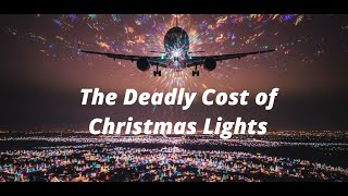 Why Your Holiday Display is a Pilot's Nightmare