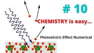 #10 Numerical-2 on Photoelectric Effect - Atomic Structure