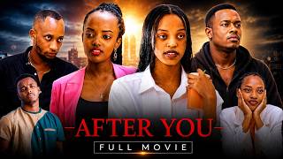 AFTER YOU  RWANDAN FULL MOVIE 2026🇷🇼